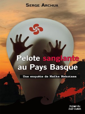 cover image of Pelote sanglante au Pays Basque